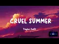 Download Lagu Cruel Summer- Taylor Swift (Lyric Video)