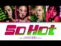 Download Lagu BLACKPINK 블랙핑크 SO HOT (THEBLACKLABEL Remix) (Color coded lyrics eng/han/rom/가사)