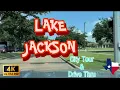 4K Lake Jackson TX - City Tour Drive Thru