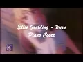 Download Lagu Ellie Goulding - Burn Piano Cover 41sec (Ring tone edition)