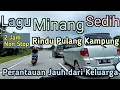 Lagu Minang Sedih Rindu Pulang Kampung di Rantau Orang Jauh dari Keluarga 2 Jam nonstop