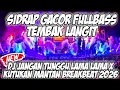 Lagu Dj SIDRAP FULL BASS VIRAL 2026 - DJ JANGAN LAMA LAMA X KUTUKAN MANTAN BREAKBEAT FULL BASS
