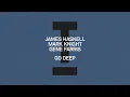 Go Deep (Extended Mix) - Gene Farris, Mark Knight & James Haskell