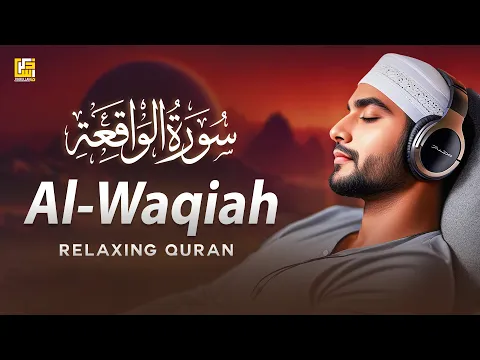 Download MP3 Surah Al Waqiah | Relaxing Quran Recitation For Your Soul | سورة الواقعة | Zikrullah TV