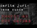 Cerita mistis horror basa sunda | pocong di pos satpam perumahan