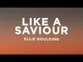Download Lagu Ellie Goulding - Like A Saviour (Lyrics)