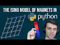 The Ising Model in Python Statistical Mechanics and Permanent Magnets