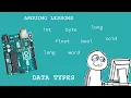 Arduino Lessons data types for beginners
