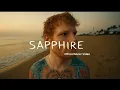 Ed Sheeran - Sapphire (Official MusicVideo) #viralvideo