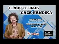 Download Lagu 4 LAGU TERBAIK CACA HANDIKA