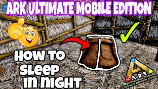 How To Sleep Ark Ultimate Mobile Edition ark mobile revamp