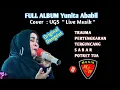 Download Lagu DANGDUT LAWAS FULL ALBUM - YUNITA ABABIL - COVER UGS