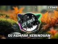 Lagu DJ Asmara Kerinduan ( Meyda Rahma ) Slow Remixduth by CF RMX