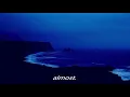 easy life - ocean view ( slowed + reverb )