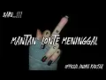 Download Lagu DJ TERBARU..!!! MANTAN LONTE MENINGGAL🌴REMIX 2022 [ANDRA RADJAH]
