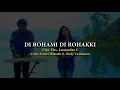 Download Lagu DI ROHAMI DI ROHAKKI - Lestari Hutasoit ft. Dicky Tambunan (Cover)