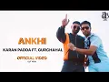 Lagu ANKHI - KARAN PADDA X GURCHAHAL (OFFICIAL MUSIC VIDEO) NEW PUNJABI RAP SONG 2021