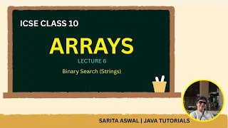 Binary Search on String Arrays compareTo Logic L6 Array Mastery ICSE Class 10 Java