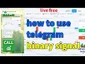 How to use Telegram Signal Binary Option binary signals telegram 2021