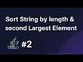Sort Strings by Length Find Second Largest Element Java Coding Questions