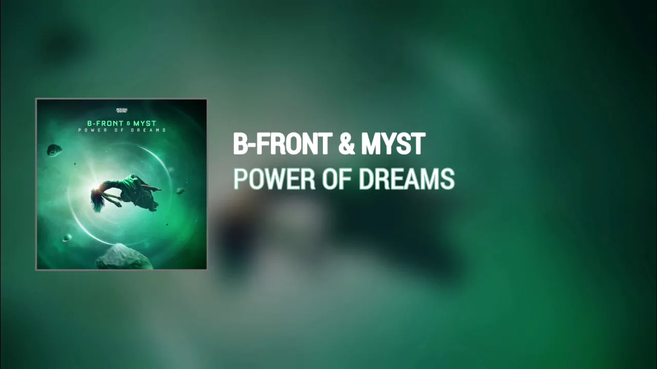B-Front & MYST - Power of Dreams (Extended Mix)