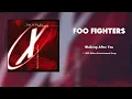 Foo Fighters - Walking After You (X-Files: The Album Version) [HQ Audio]