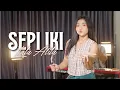 Lagu SEPI IKI - LALA ATILA (AKUSTIK)