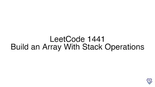 LeetCode 1441 Build an Array With Stack Operations
