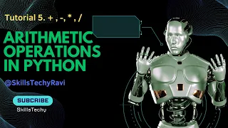 Tutorial 5 Arithmetic Operations in Python SkillsTechyRavi