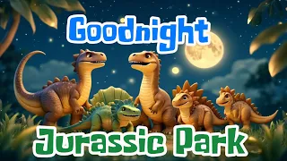 STORYLAND Bedtime Story for Babies & Toddlers - Goodnight Dino Jurassic Park🦕🌙 睡前故事 幼児の物語 취침 시간 이야기