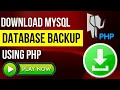 Download MySQL Database Backup Using PHP - Download DB Backup PHP PHP Tutorial