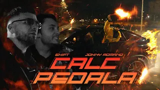 Descarca SHIFT x Johny Romano - Calc Pedala (Video Original 4k)