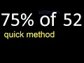75 de 52 percentage of a number 75 percent of 52 procedure