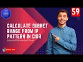 59 AWS Interview Questions - How to calculate Subnet Range from the IP Pattern in VPC CIDR