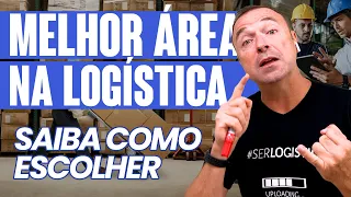 A MELHOR ÁREA PARA TRABALHAR NA LOGÍSTICA