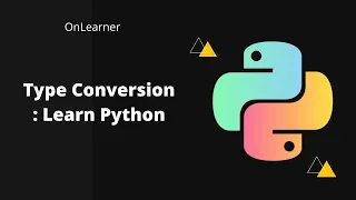 Type Conversion Learn Python From Basics to Data Structure Python course On Learner