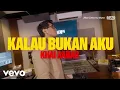 Khai Bahar - Kalau Bukan Aku (Official Visualiser)