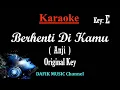 Download Lagu Berhenti Di Kamu (Karaoke) Anji/ Nada Asli/ Original Key E /Male Key