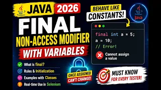 281 Using final non access modifier with variables in Java Selenium Java 2026