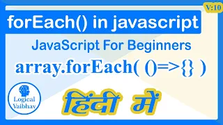 Foreach function in javascript Hindi - Logical Vaibhav