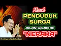 Lagu Kisah Ahli Surga Jalan Jalan Ke Neraka‼️Gus Baha