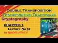 Double Transposition Transposition Techniques Cryptography Chapter 2 Lecture 31