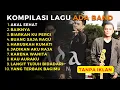 Download Lagu AKAL SEHAT - ADA BAND FULL ALBUM - KARENA WANITA INGIN DI MENGERI, YANG TERBAIK BAGIMU