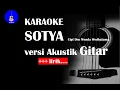 Download Lagu SOTYA Karaoke versi Akustik Gitar ( Arif Musik )