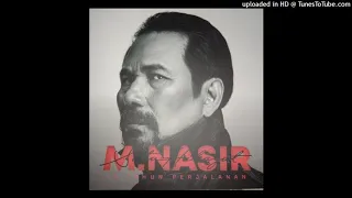 Download M. Nasir - Suatu Masa (Audio) HQ MP3