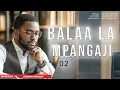 Download Lagu BALAA LA MPANGAJI | MWISHO