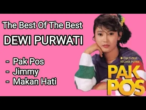 Download MP3 Dewi Purwati - Pak Pos - Jimmy - Makan Hati
