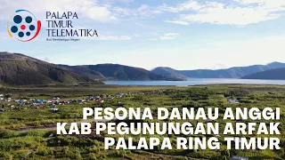 Download PESONA DISTRIK ANGGI - KABUPATEN PEGUNUNGAN ARFAK | PALAPA RING TIMUR MP3