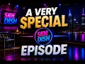 A VERY SPECIAL SIDE DISH LIVE