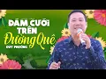 Download Lagu Đám Cưới Trên Đường Quê - Duy Phường | Nghe Là Muốn Cưới Liền